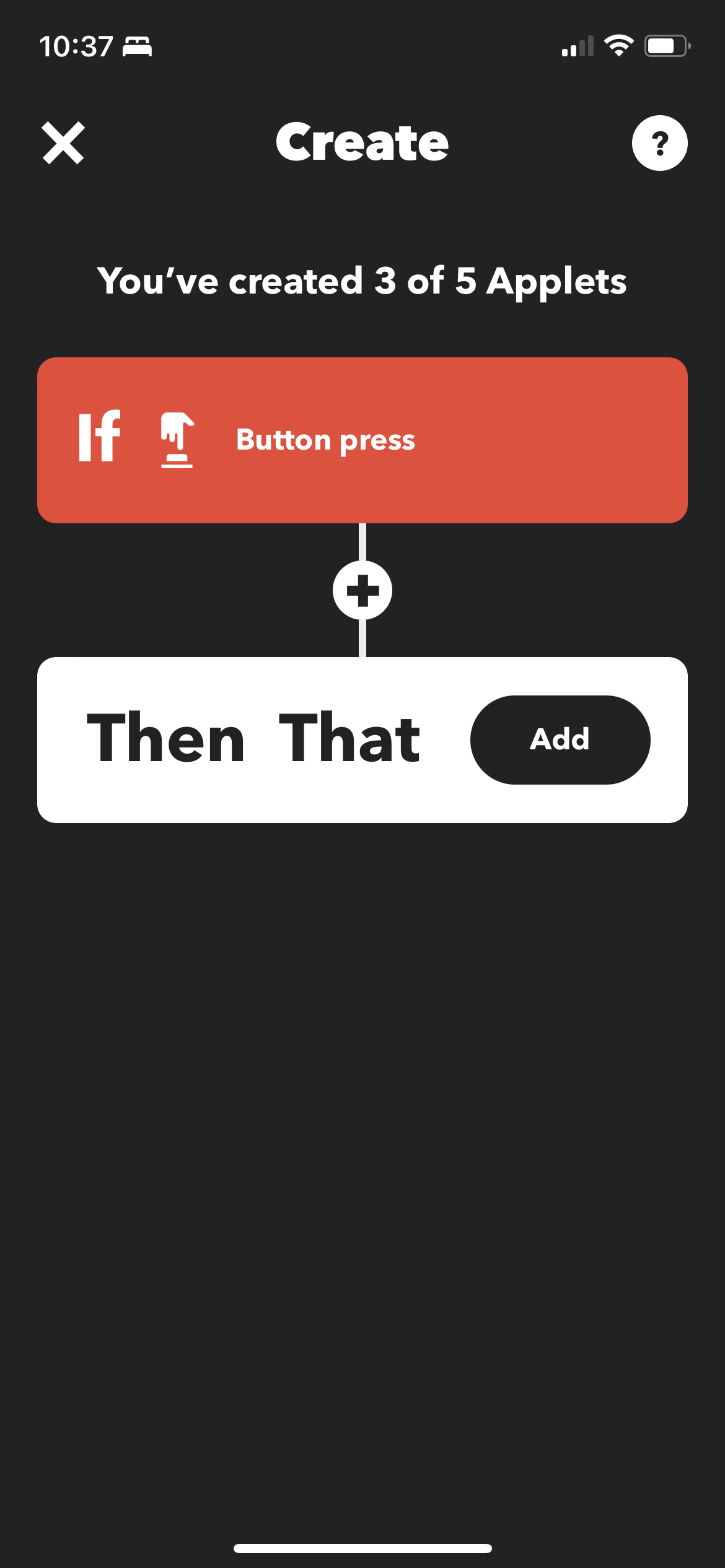 A screenshot of the IFTT create Applet Workflow, with the 'IF' section filled with the button press widget.